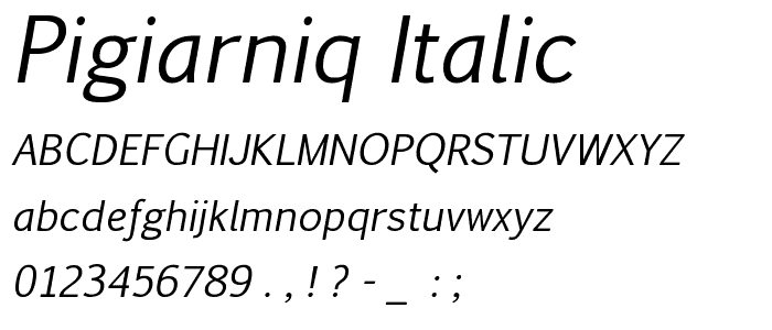 Pigiarniq Italic font